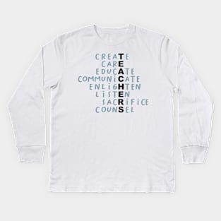 Teachers- Inspirational Motivational Qualities Kids Long Sleeve T-Shirt